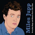 Cover: Miles Jupp - Everyday Rage and Dinner Party Chit Chat - Laughing Stock Production Ltd
