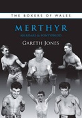 Cover: The Boxers of Merthyr, Aberdare & Pontypridd: Vol. 2 - St David's Press