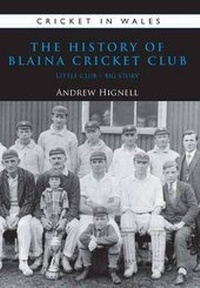 Abbildung von: The History of Blaina Cricket Club - St David's Press