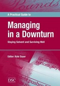 Enlarge image Cover: A Practical Guide to Managing in a Downturn - Directory of Social Change