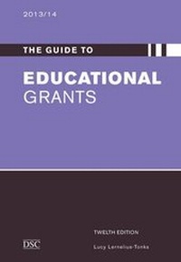 Enlarge image Cover: The Guide to Educational Grants 2013/14 - Directory of Social Change
