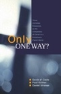 Cover: Only One Way? - SCM Press