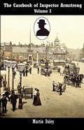 Cover: The Casebook of Inspector Armstrong: v. 1 - Irregular Special Press