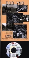 Cover: Bod Yno - Adnoddau ar Gyfer Hanes Tca (Pecyn a CD-ROM) - UWIC Press