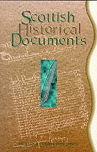 Enlarge image Cover: Scottish Historical Documents - Neil Wilson Publishing