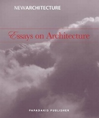 Enlarge image Cover: Essays In Architecture - Papadakis