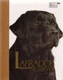 Cover: Labrador Retriever - The Pet Book Publishing Company Ltd