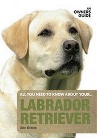 Enlarge image Cover: Labrador Retriever - The Pet Book Publishing Company Ltd