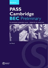 Abbildung von: Pass Cambridge Bec Preliminary Workbook - Summertown Publishing Ltd