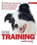 Cover: Dog Training Made Easy - The Pet Book Publishing Company Ltd