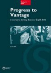 Abbildung von: Progress to Vantage Teacher's Book - Summertown Publishing Ltd