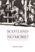Cover: Scotland No More? - Luath Press Ltd