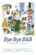 Cover: Bye, Bye B&B - Luath Press Ltd