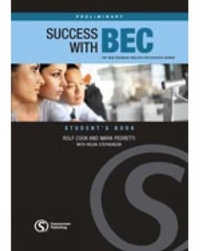Abbildung von: Success with BEC Preliminary - Summertown Publishing Ltd