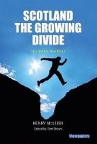 Enlarge image Cover: Scotland The Growing Divide - Luath Press Ltd