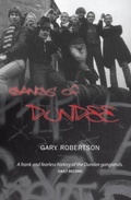 Cover: Gangs of Dundee - Luath Press Ltd