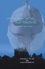 Cover: On the Trail of the Real Macbeth, King of Alba - Luath Press Ltd