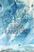 Cover: Not Just Moonshine - Luath Press Ltd