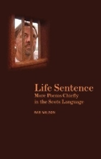 Enlarge image Cover: Life Sentence - Luath Press Ltd