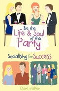 Cover: Be the Life and Soul of the Party - Crown House Publishing