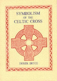 Abbildung von: Symbolism of the Celtic Cross - Llanerch Press