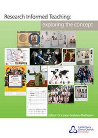 Enlarge image Cover: Research Informed Teaching - Exploring the Concept - Canterbury Christ Church University College