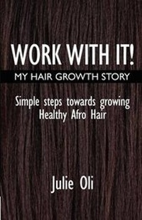 Abbildung von: Work with it: My Hair Growth Story - SDPublishers