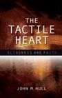 Cover: The Tactile Heart - SCM Press