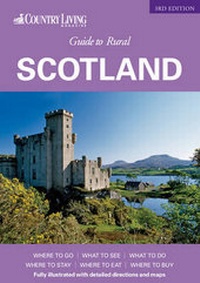 Enlarge image Cover: "Country Living" Guide to Rural Scotland - Travel Publishing Ltd