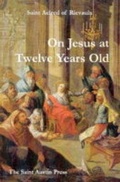 Cover: On Jesus at Twelve Years Old - Saint Austin Press