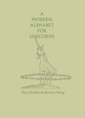 Cover: A Modern Alphabet for Unicorns - itinerant press