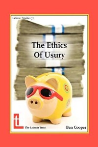 Enlarge image Cover: The Ethics of Usury - The Latimer Trust