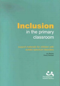 Enlarge image Cover: Inclusion in the Primary Classroom - National Autistic Society