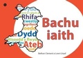 Cover: Bachu Iaith - Canolfan Peniarth