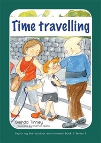 Enlarge image Cover: Exploring the Outdoor Environment in the Foundation Phase - Series 2: Time Travelling - Canolfan Peniarth