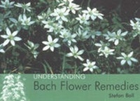 Enlarge image Cover: Understanding Bach Flower Remedies - First Stone Publishing