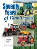 Cover: Seventy Years of Farm Tractors - Old Pond Publishing Ltd