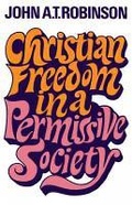 Cover: Christian Freedom in a Permissive Society - SCM Press
