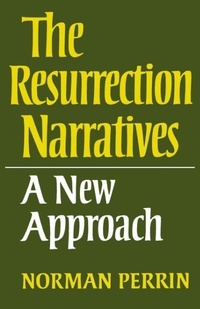 Enlarge image Cover: The Resurrection Narratives: A New Approach - SCM Press