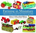 Cover: Farming in Miniature Vol. 1: Airfix to Denzil Skinner - Old Pond Publishing Ltd