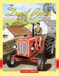 Enlarge image Cover: The David Brown Tractor Story: Part 2 - Old Pond Publishing Ltd