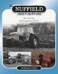 Enlarge image Cover: The Nuffield Tractor Story: Vol. 2 - Old Pond Publishing Ltd