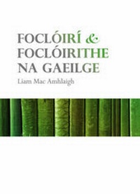 Abbildung von: Focloiri agus Focloirithe na Gaeilge - Cois Life Teoranta