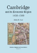 Cover: Cambridge and Its Economic Region, 1450-1560 - Hertfordshire Publications