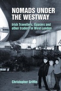 Cover: Nomads Under the Westway - University of Hertfordshire Press