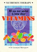 Cover: All You Ever Wanted to Know About Vitamins - Amberwood Publishing Ltd