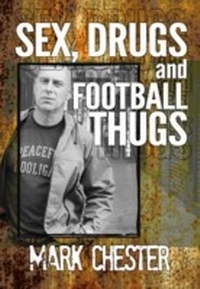 Abbildung von: Sex, Drugs and Football Thugs - Category C Publishing