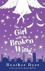 Cover: The Girl with the Broken Wing - Chicken House Ltd