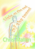 Cover: Light at the End of the Tunnel - Apex Publishing Ltd