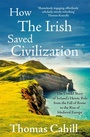 Cover: How The Irish Saved Civilization - Sceptre